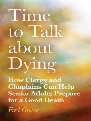 cover image of Time to Talk about Dying